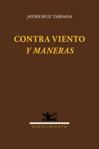 Könyv Contra viento y maneras Javier Ruiz Taboada