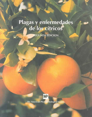Книга Plagas y enfermedades de los cítricos American Phytopatological Society