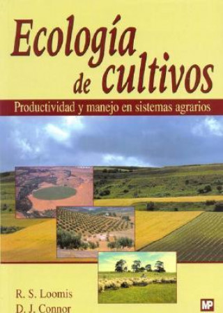 Kniha Ecología de cultivos : productividad y manejo de sistemas agrarios D. J. Connor