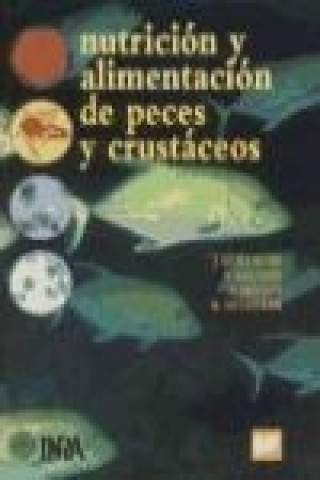 Könyv Nutrición y alimentación de peces y crustáceos 