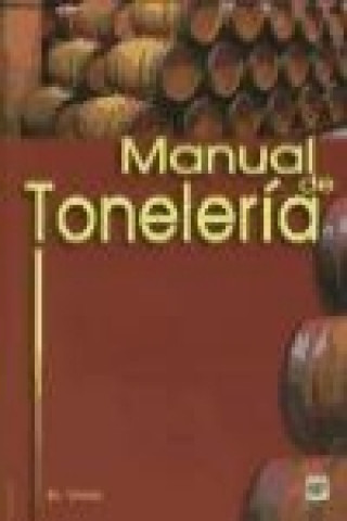 Kniha Manual de tonelería Nicolas Vivas