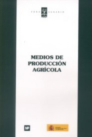 Kniha Medios de producción agrícola Foro Agrario