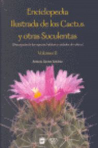 Книга Enciclopedia ilustrada de los cactus y otras suculentas Vol II 