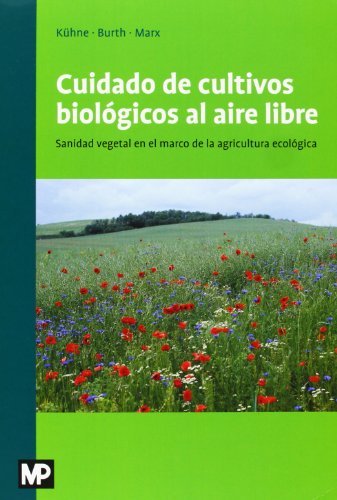 Книга Cuidado de cultivos biológicos al aire libre 