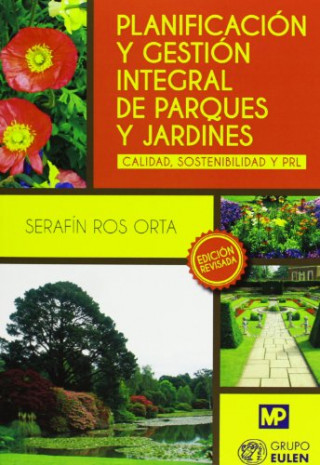 Könyv Planificación y gestión integral de parques y jardines SERAFIN ROS ORTA
