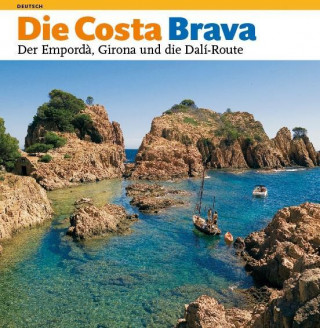 Carte Die Costa Brava : l'Empord?, Girona und der Dalí-route Llatzer Moix