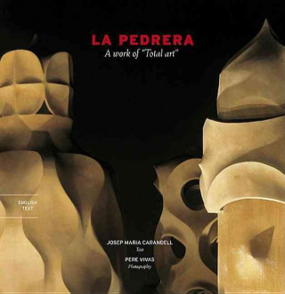 Kniha La Pedrera : a work of "total art" José María Carandell