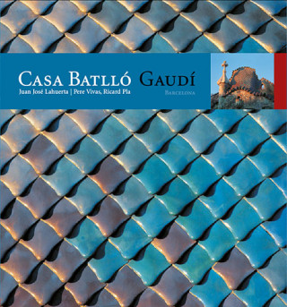 Kniha Casa Batlló Juan José Lahuerta
