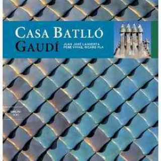 Könyv Casa Batlló : Gaudí Juan José Lahuerta