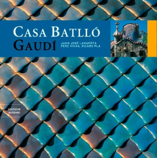 Kniha Casa Batlló : Gaudí Juan José Lahuerta