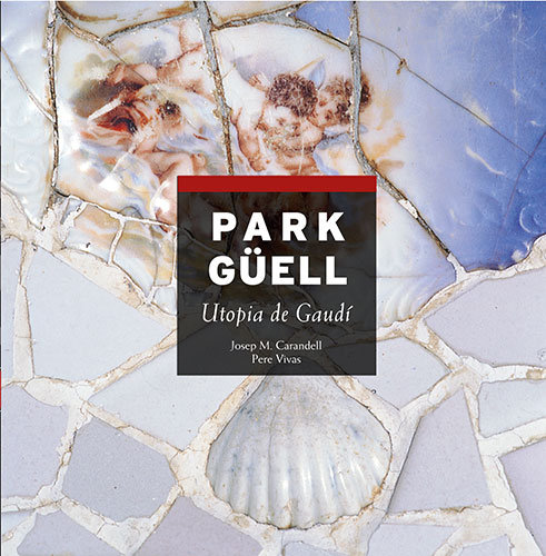 Könyv Park Güell José María Carandell