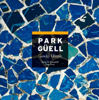 Könyv Park Güell José María Carandell