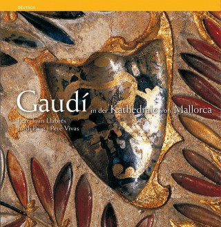 Livre Gaudí in der Katedrale von Mallorca Pere Llabrés i Martorell