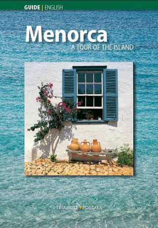 Kniha Menorca : a tour of the island Joan Montserrat Ribalta