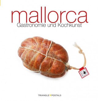 Kniha Mallorca : Gastronomie und Kochkunst Oriol Aleu Amat