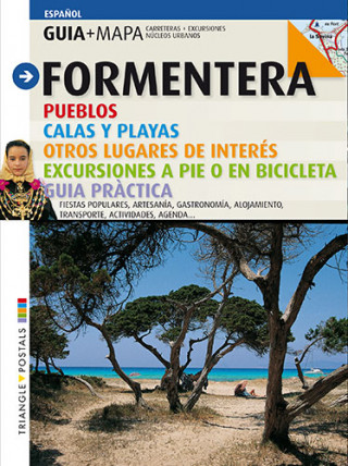 Kniha Formentera : pueblos, calas y playas, otros lugares de interés, excursiones a pié o en bicicleta : guía práctica. Joan Montserrat Ribalta