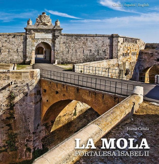 Könyv La Mola : fortalesa Isabel II Joana Catalá Coll