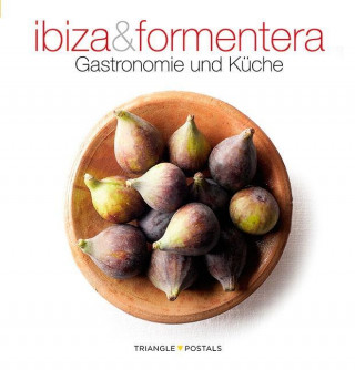 Kniha Ibiza and Formentera : gastronomie und küche Susanne Engler