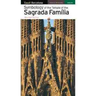 Kniha Simbology of the temple of the Sagrada Familia Steve Cedar