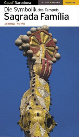 Kniha Die Symbolik des Tempels Sagrada Familia Susanne Engler