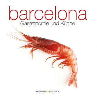 Kniha Barcelona : Gastronomie und Küche Toni Monné