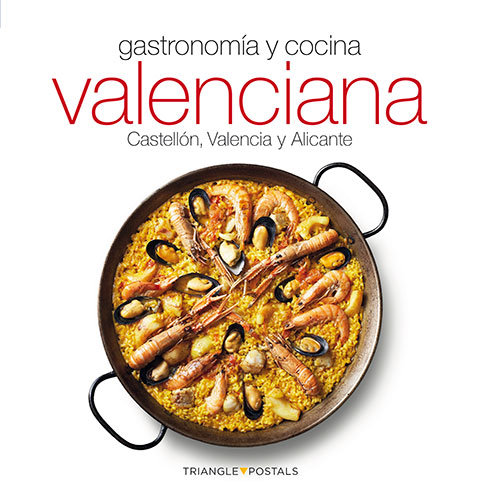 Книга Gastronomía y cocina valenciana : Castellón, Valencia y Alicante 