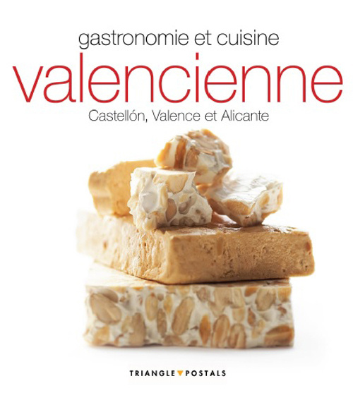Kniha Gastronomie et cuisine valencienne : Castellón, Valence et Alicante 
