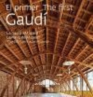 Könyv El primer Gaudí : La nau de Mataró Daniel Giralt-Miracle