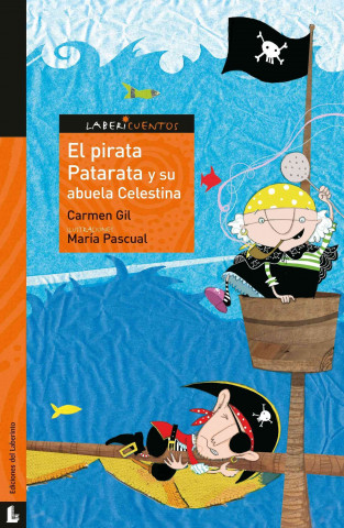 Kniha El pirata Patarata y su abuela Celestina CARMEN GIL