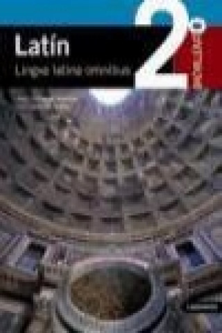 Książka Latín, lingva latina omnibus, 2 Bachillerato José . . . [et al. ] Contreras Valverde