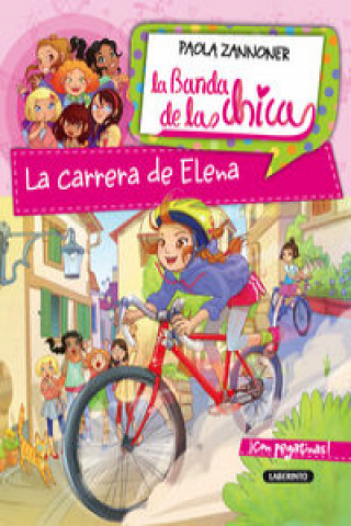 Книга La banda de las chicas 1. La carrera de Elena PAOLA ZANNONER