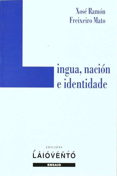 Książka Lingua, nación e identidade X. Ramón Freixeiro Mato