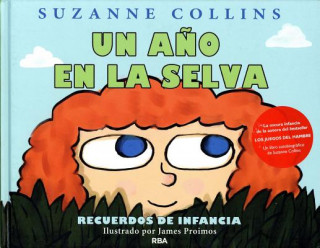 Carte Un Ano en la Selva = The Year of the Jungle Suzanne Collins