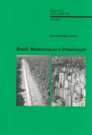 Kniha Brasil : modernizaçao e geobalizaçao 