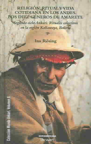 Книга Religión, ritual y vida cotidiana en los Andes : los diez géneros de Amarete Ina Rosing