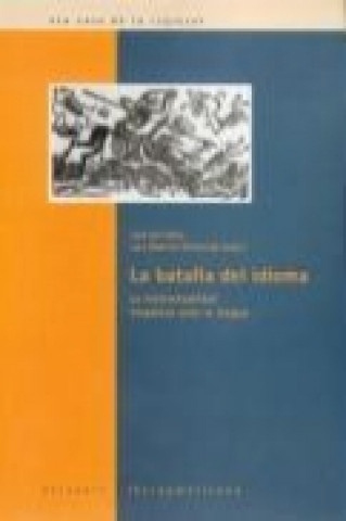 Книга La batalla del idioma Luis Gabriel-Stheeman