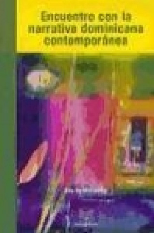 Kniha Encuentro con la narrativa dominicana contemporánea Rita De Maeseneer