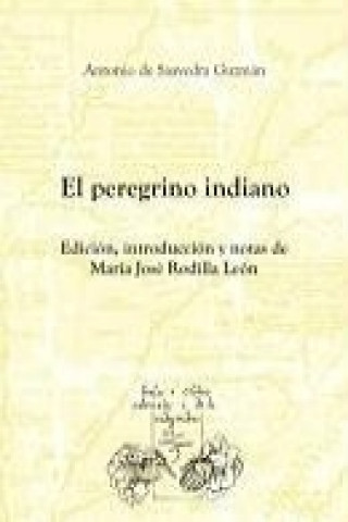 Książka El peregrino indiano Antonio de Saavedra Guzmán