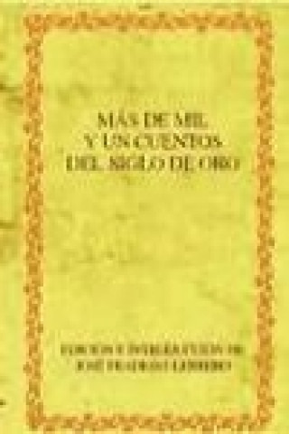 Livre Más de mil y un cuentos del siglo de oro 