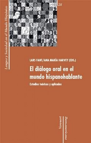 Książka El diálogo oral en el mundo hispanohablante : estudios teóricos y aplicados Lars Fant