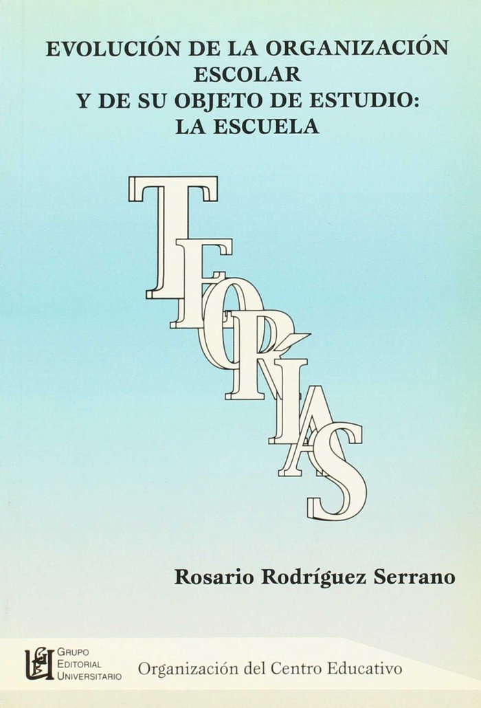 Buch Evolución en la organización: escolar y de su objeto de estudio: la escuela Rosario Rodríguez Serrano