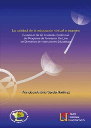 Carte La calidad de la educación virtual a examen Francisco Andrés García Martínez