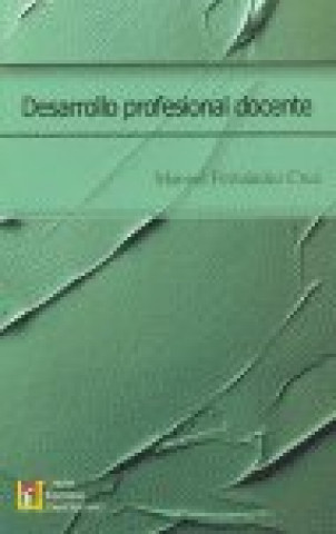 Livre Desarrollo profesional docente Manuel . . . [et al. ] Fernández Cruz