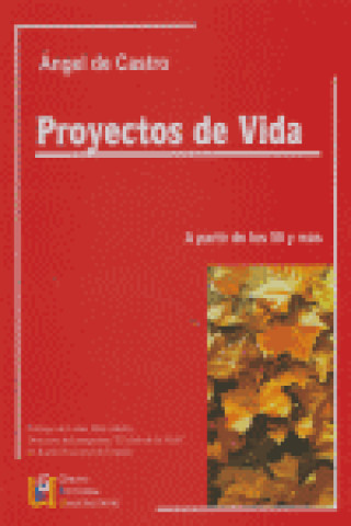 Könyv Proyectos de vida, a partir de los 50 y más Ángel de Castro