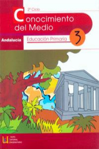 Kniha Conocimiento del medio, 3 Educación Primaria (Andalucía) Honorio Jesús Medina Gea