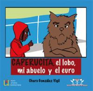 Book Caperucita, el lobo, mi abuelo y el euro Rosario María González Vigil