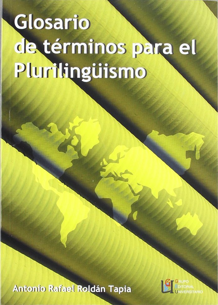 Carte Glosario de términos para el plurilingüismo Antonio Rafael Roldán Tapia