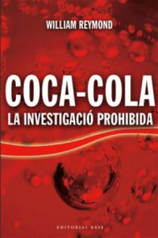 Carte Coca-Cola : la investigació prohibida WILLIAM REYMOND