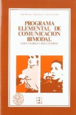Könyv Programa elemental de comunicación bimodal : para padres y educadores Adoración Juárez Sánchez