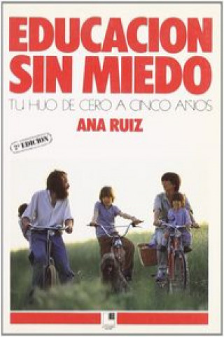 Buch Educación sin miedo Ana Ruiz